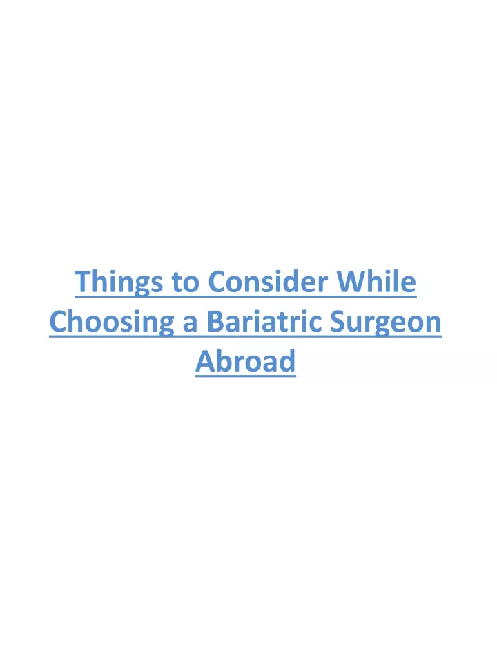 things to consider while choosing a bariatric surgeon abroad