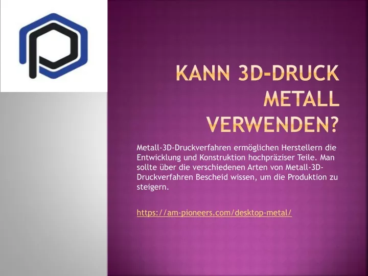 kann 3d druck metall verwenden