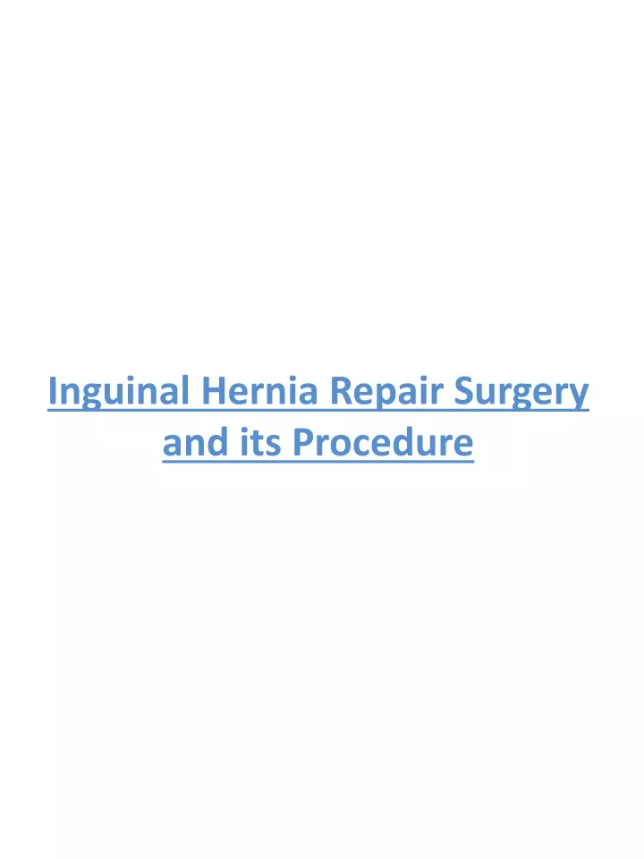 inguinal hernia repair surgery and its procedure