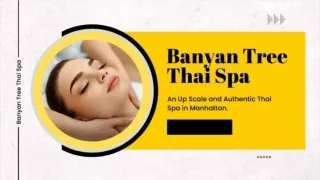 Best Massage Services In Manhattan | Banyan Tree Thai Spa