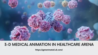 3-D Medical Animation In Healthcare Arena