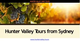 Make Hunter Valley Tours from Sydney Today - Hunter Valley Tours