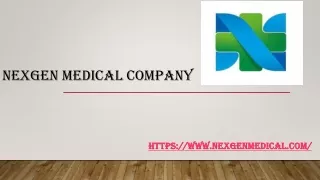 Nexgen Medical Company PPT (1)