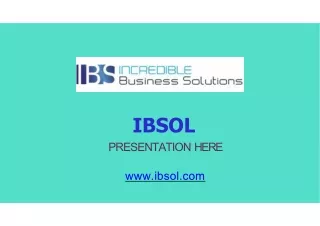 ibsol presentation here www ibsol com