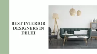 BEST INTERIOR DESIGNERS IN DELHI