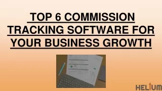 TOP 6 COMMISSION TRACKING SOFTWARE FOR YOUR BUSINESS GROWTH