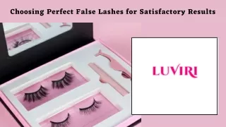Choosing Perfect False Lashes For Satisfactory Results