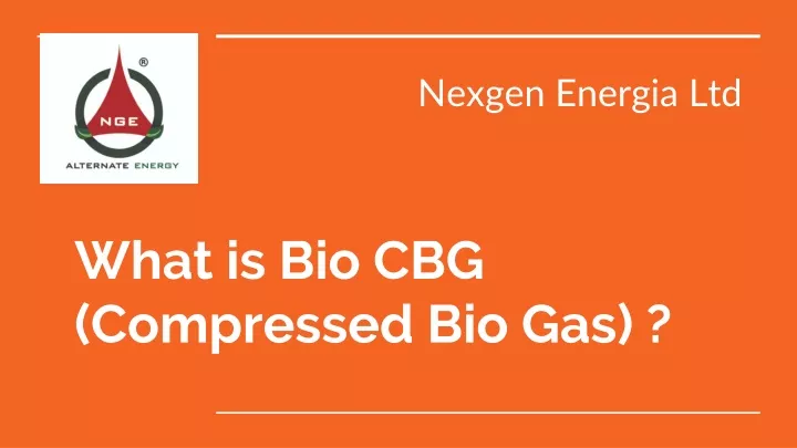 what is bio cbg compressed bio gas