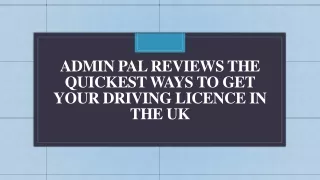 Admin Pal Reviews The Quickest Ways to Get Your Driving Licence in the UK