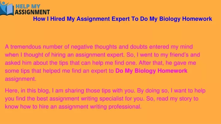 how i hired my assignment expert to do my biology homework