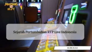 sejarah pertumbuhan rtp live indonesia