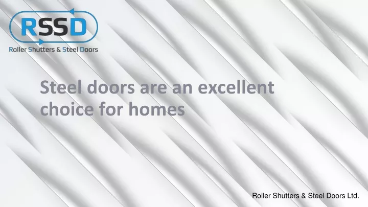 steel doors are an excellent choice for homes