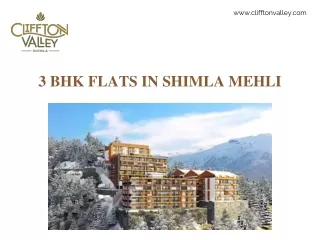 3 bhk flats in Shimla, Mehli