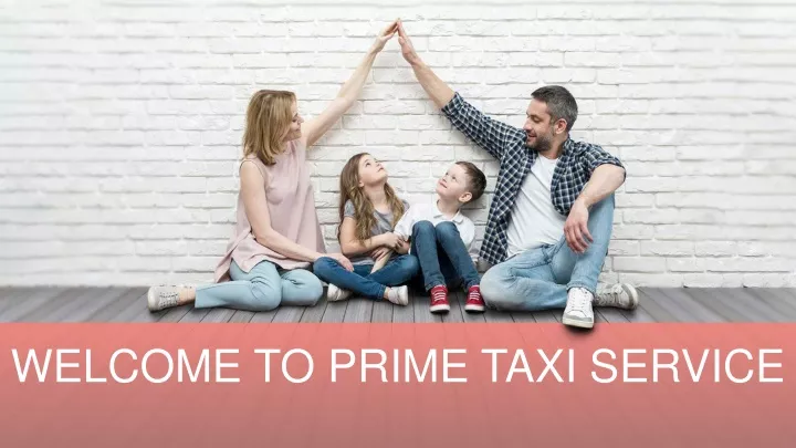 welcome to prime taxi service