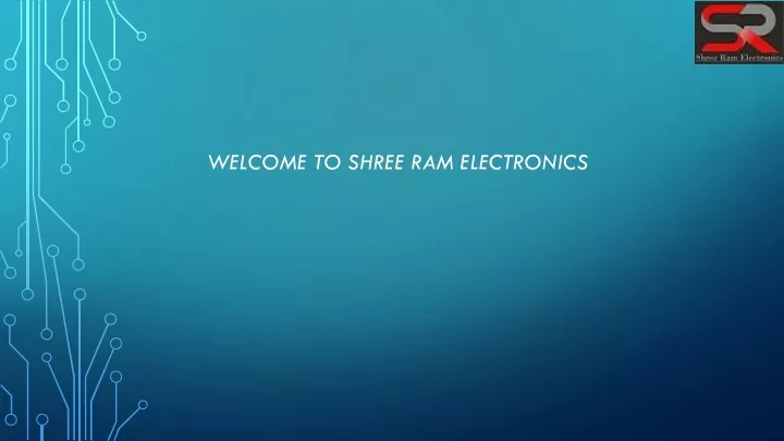 welcome to shree ram electronics