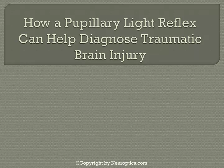 how a pupillary light reflex can help diagnose traumatic brain injury