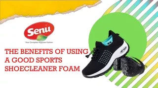The Benefits Of Using A Good Sports Shoe Cleaner Foam