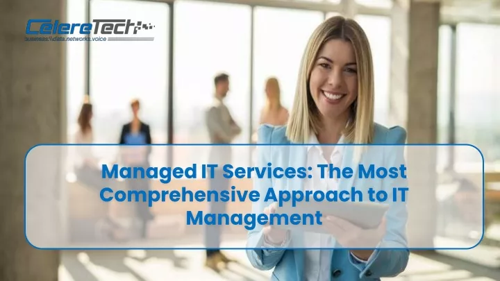 managed it services the most comprehensive