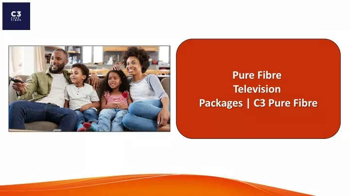 pure fibre television packages c3 pure fibre