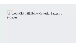 All About Clat _ Eligibility Criteria, Pattern , Syllabus