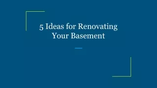 5 ideas for renovating your basement