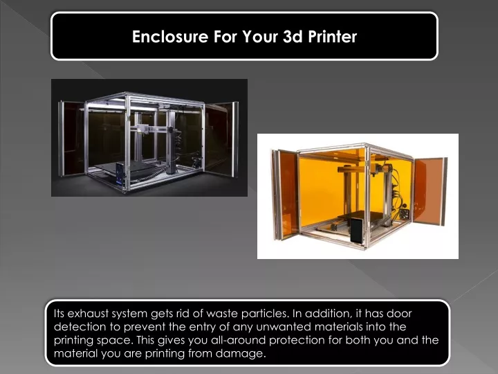 enclosure for your 3d printer