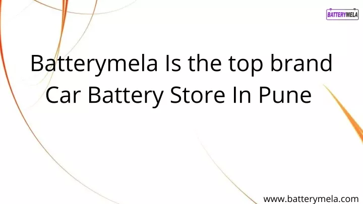 batterymela is the top brand car battery store