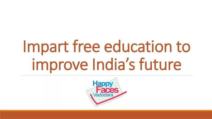 impart free education to improve india s future