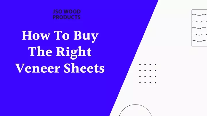 how to buy the right veneer sheets