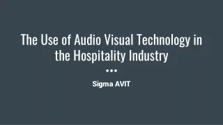 The Use of Audio Visual Technology in the Hospitality Industry