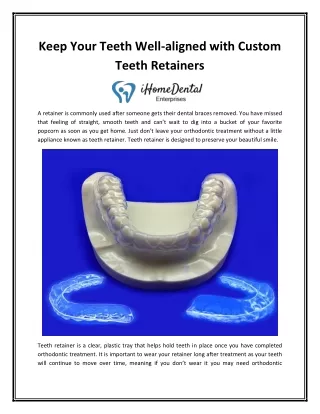 Keep Your Teeth Well-aligned with Custom Teeth Retainers