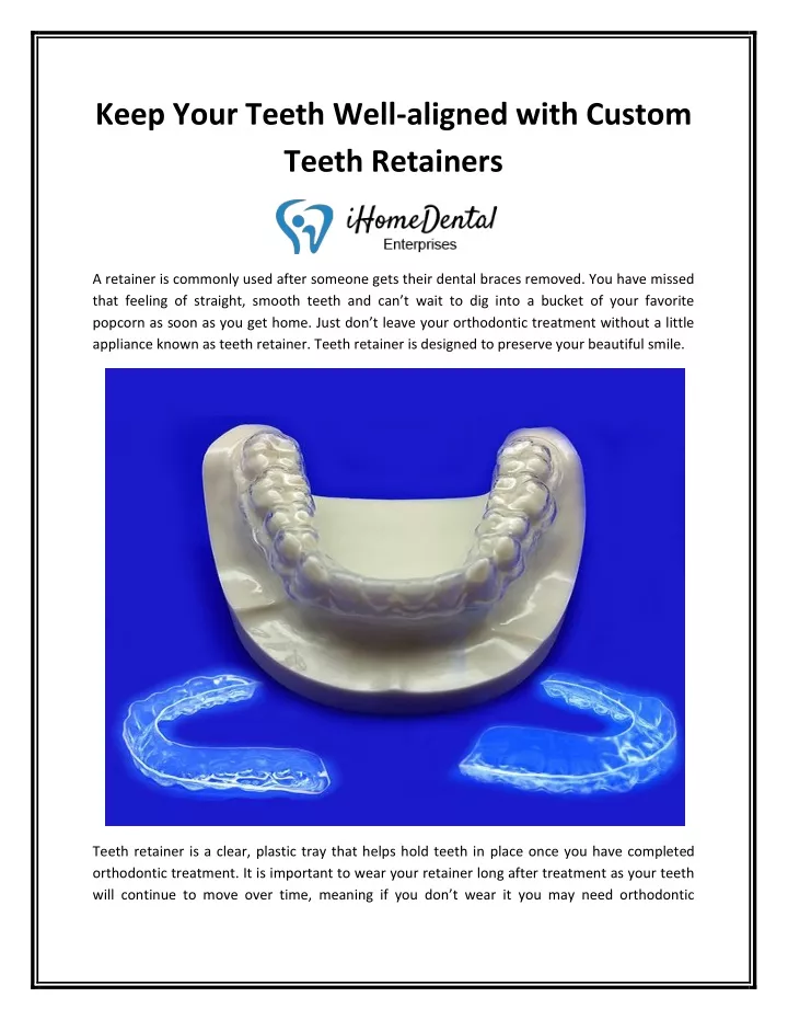 keep your teeth well aligned with custom teeth