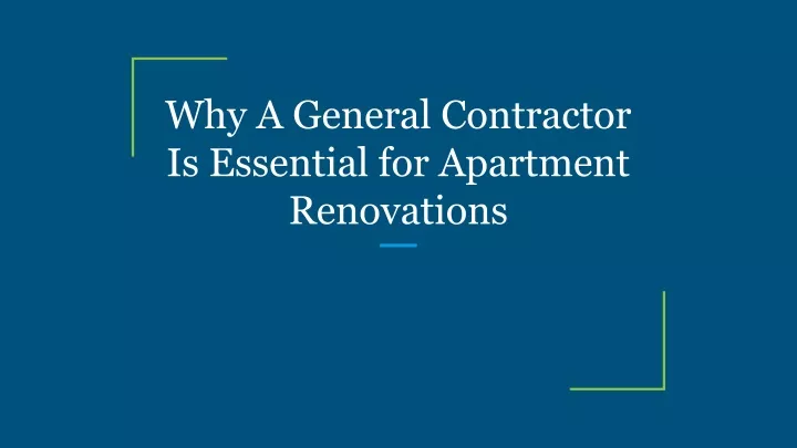 why a general contractor is essential