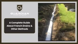 A Complete Guide About French Drains & Other Methods