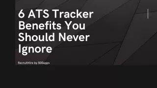 6 ATS Tracker Benefits You Should Never Ignore