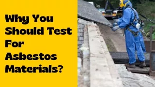 Why You Should Test For Asbestos Materials