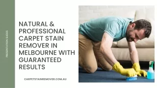 Natural & Professional Carpet Stain Remover in Melbourne With Guaranteed Results