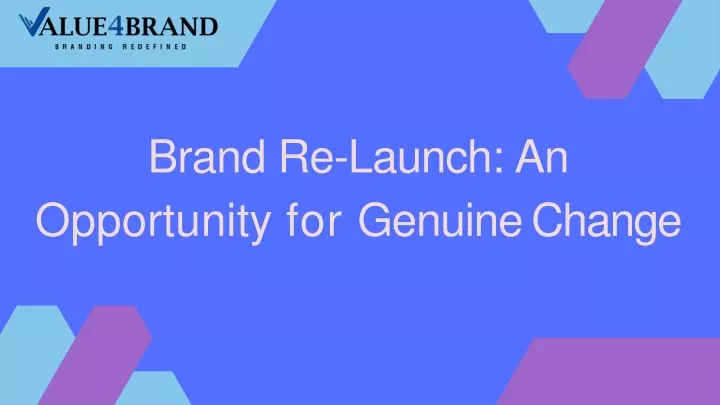 brand re launch an opportunity for genuine change