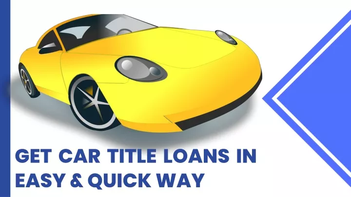 get car title loans in easy quick way