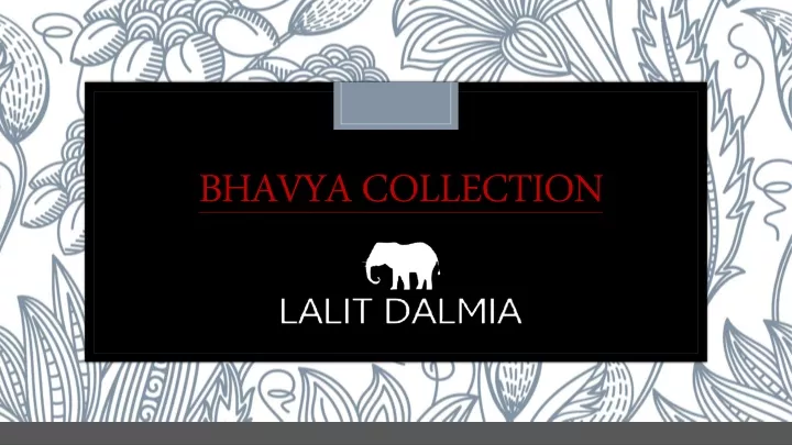 bhavya collection