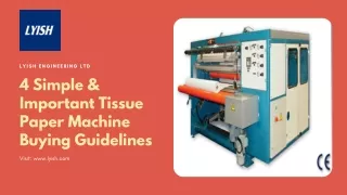 4 Simple & Important Tissue Paper Machine Buying Guidelines