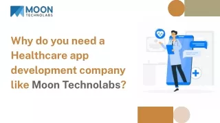 Why do you need a Healthcare app development company like Moon Technolabs_