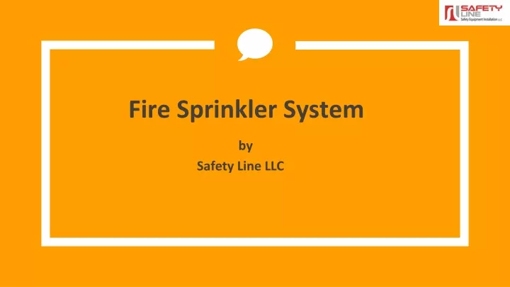 fire sprinkler system by safety line llc