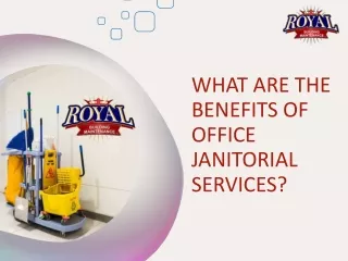 What are the Benefits of Office Janitorial Services
