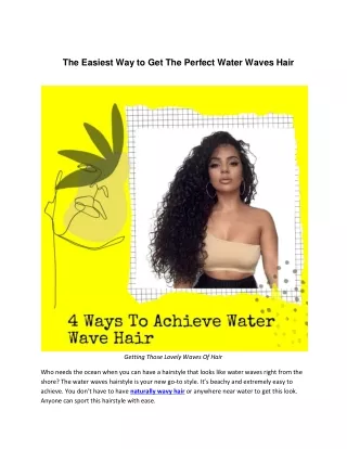 How To Do The Water Waves Hairstyle For Effortlessly Chic Volume