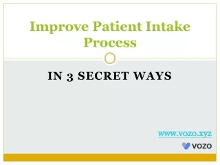 Improve Patient Intake Process
