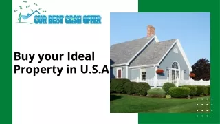 Buy Your Ideal Property in U.S.A  Our Best Cash Offer