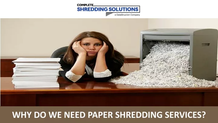 why do we need paper shredding services