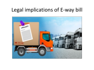 Legal implications of E-way bill