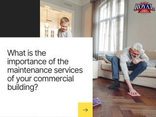 What is the importance of the maintenance services of your commercial building